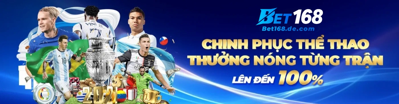 BET168 - Nền Tảng Cá Cược Mới Mẻ Và Hấp Dẫn Nhất 2025 9 banner 3